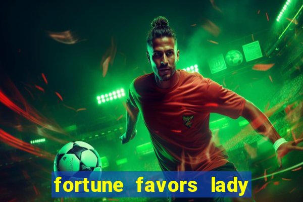 fortune favors lady nikuko assistir dublado